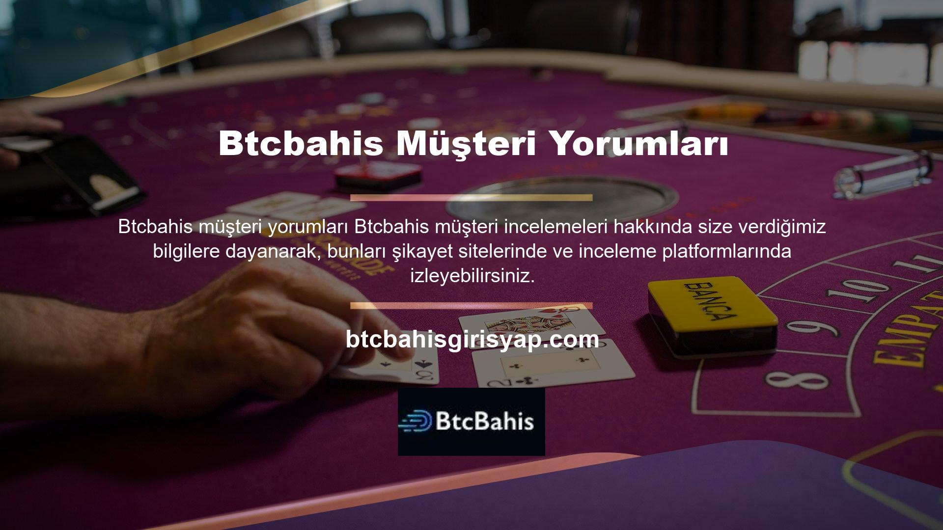 Bunun yerine, Btcbahis ekibi çok dikkatli ve problemleri çözecek